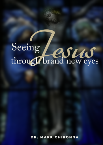 Seeing Jesus through Brand New Eyes